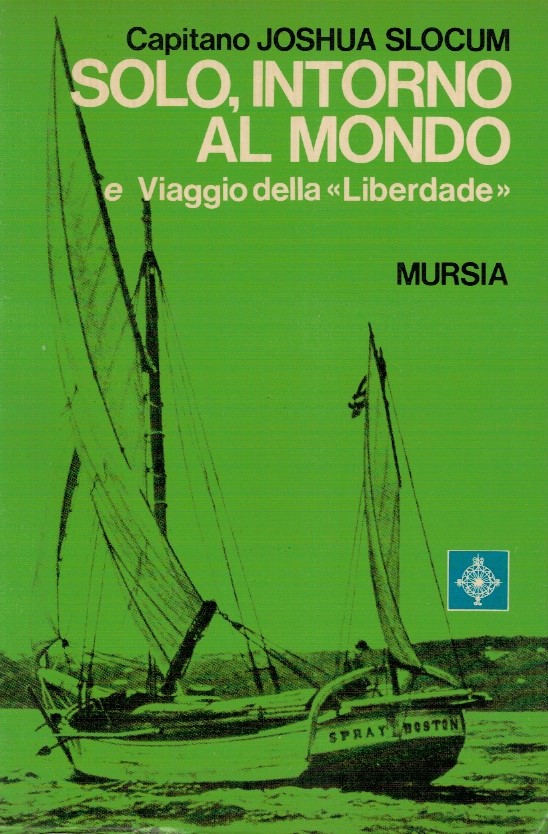Solo, intorno al mondo e viaggio della "liberdade"