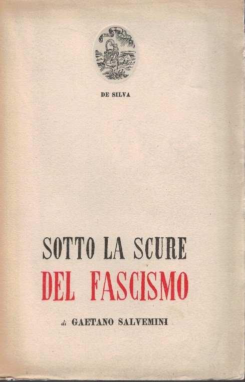 Sotto la scure del fascismo