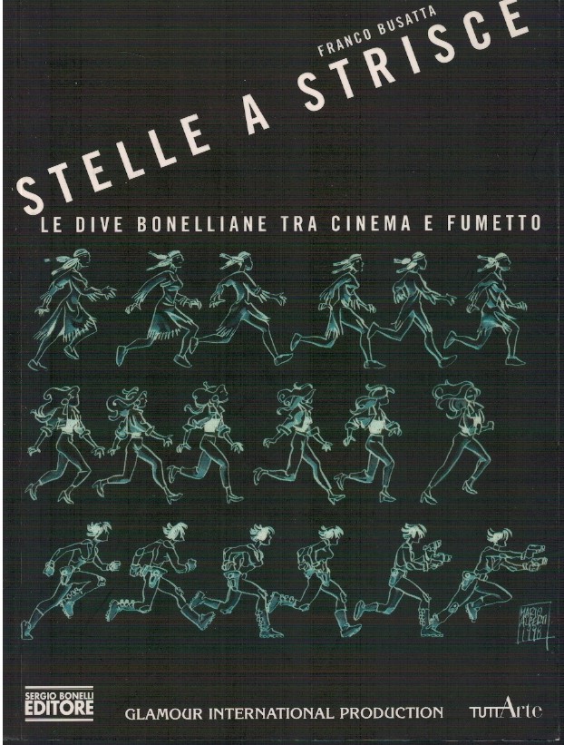 Stelle a strisce. Le dive bonelliane tra cinema e fumetto