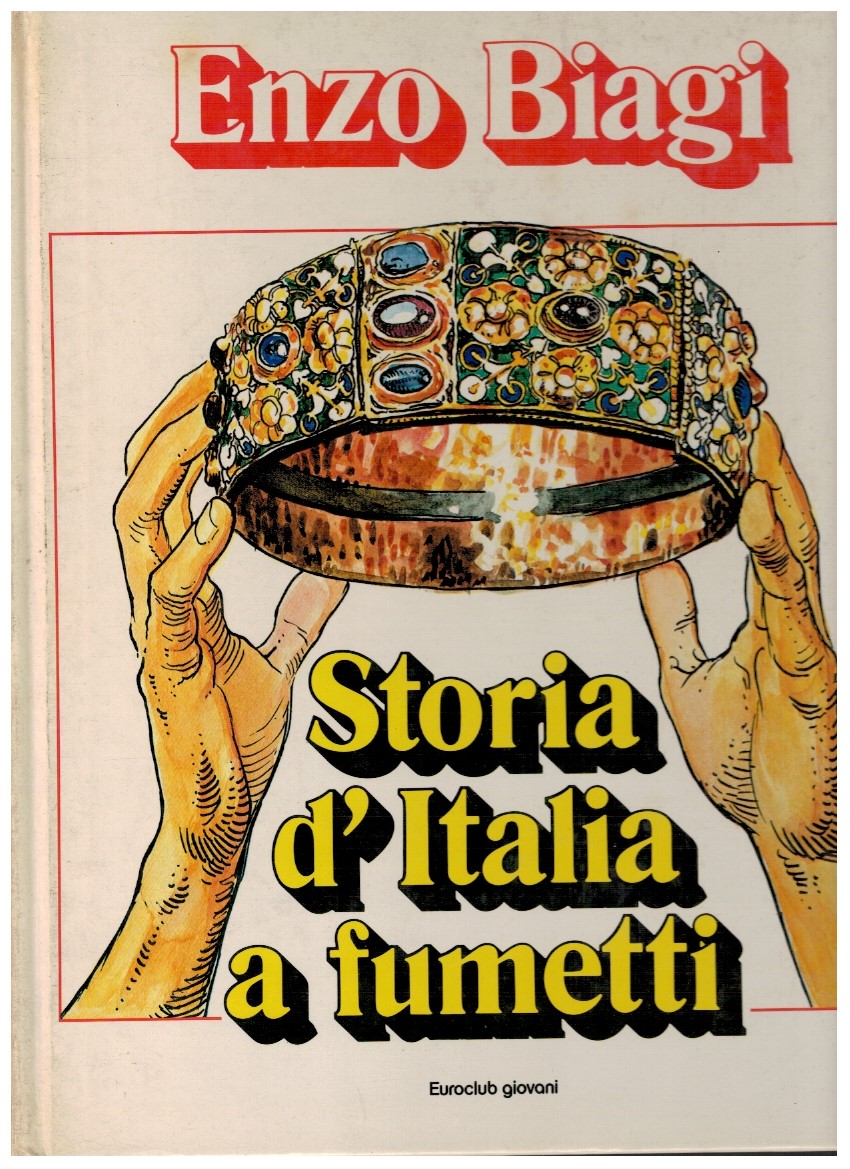 Storia d'Italia a fumetti dai barbari ai capitani di ventura