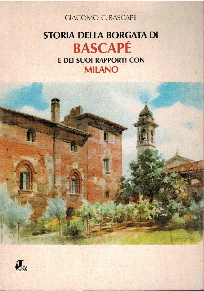 Storia della borgata di Bascapè e dei suoi rapporti con …
