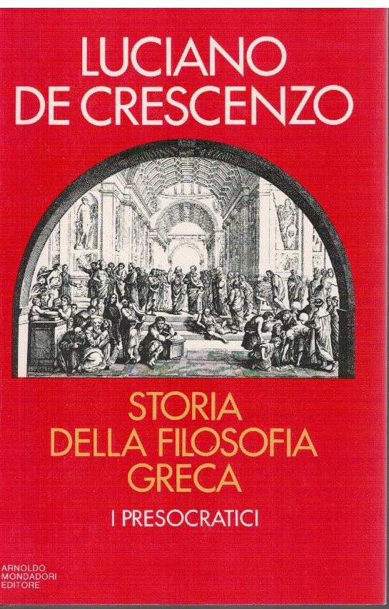 Storia della filosofia greca. I presocratici