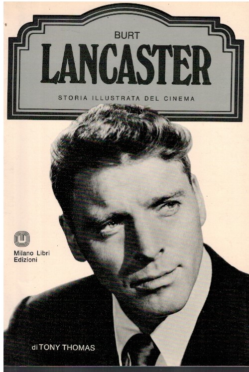 Storia illustrata del cinema - Burt Lancaster