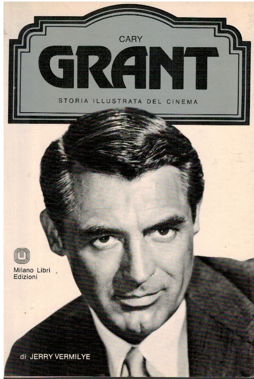 Storia illustrata del cinema - Cary Grant