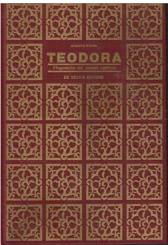 Teodora l'imperatrice dal passato equivoco