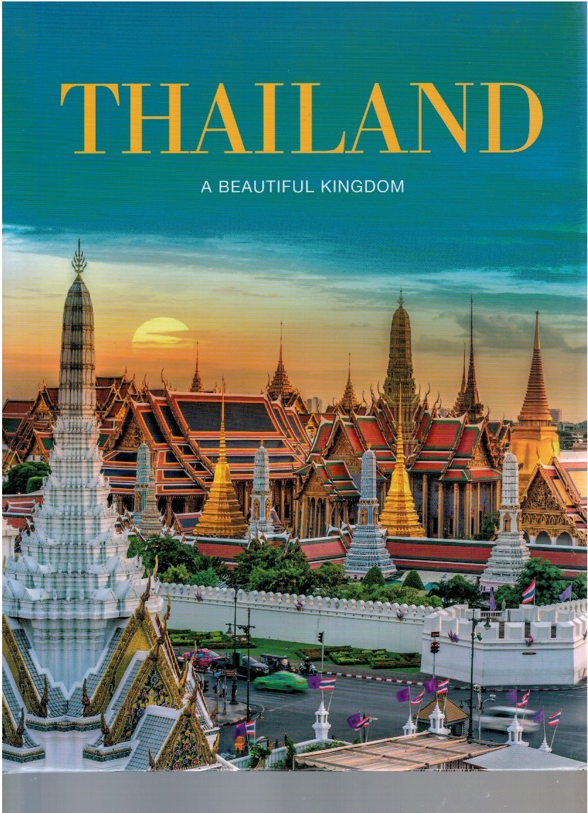 Thailand a beautiful kingdom