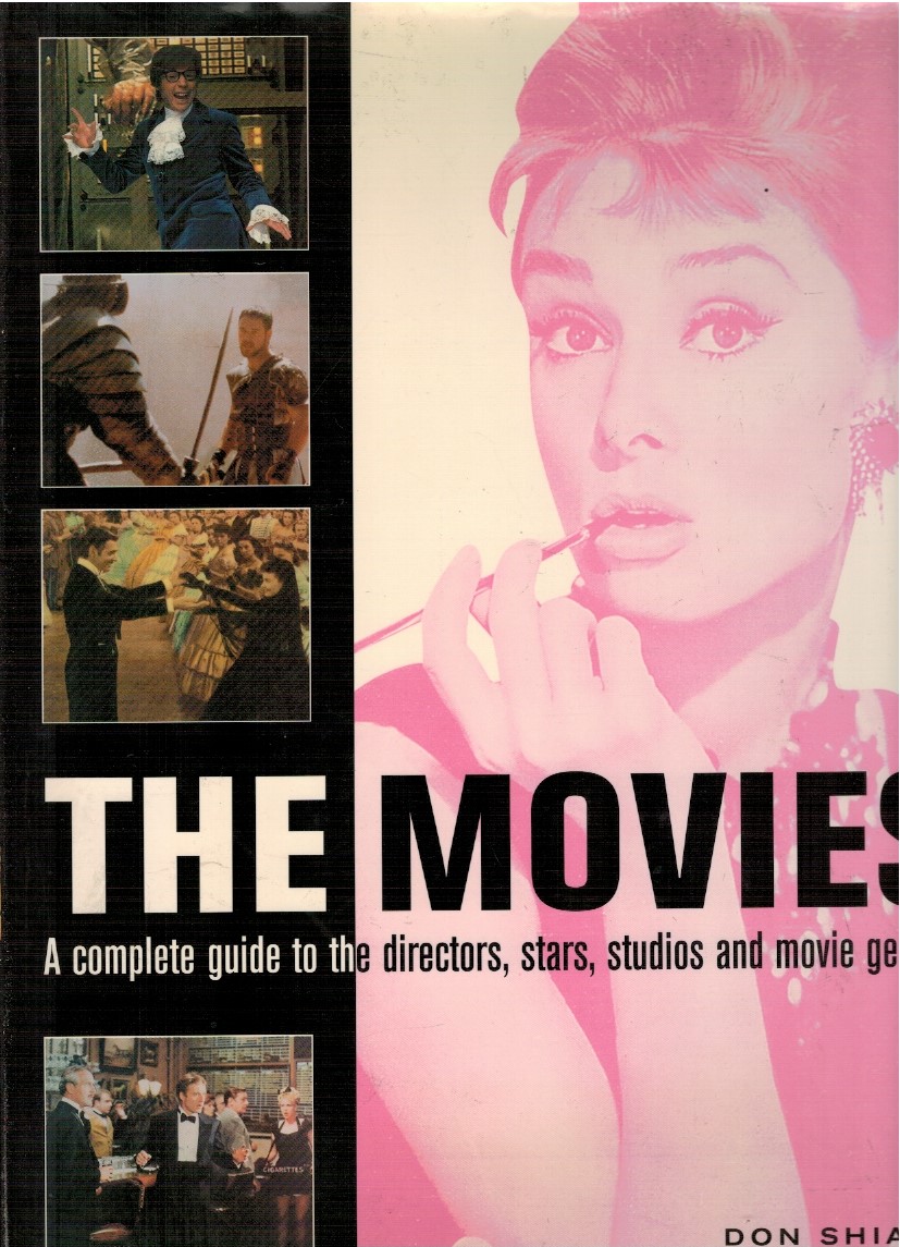 The movies. A complete guide to the directors, stars, studios …
