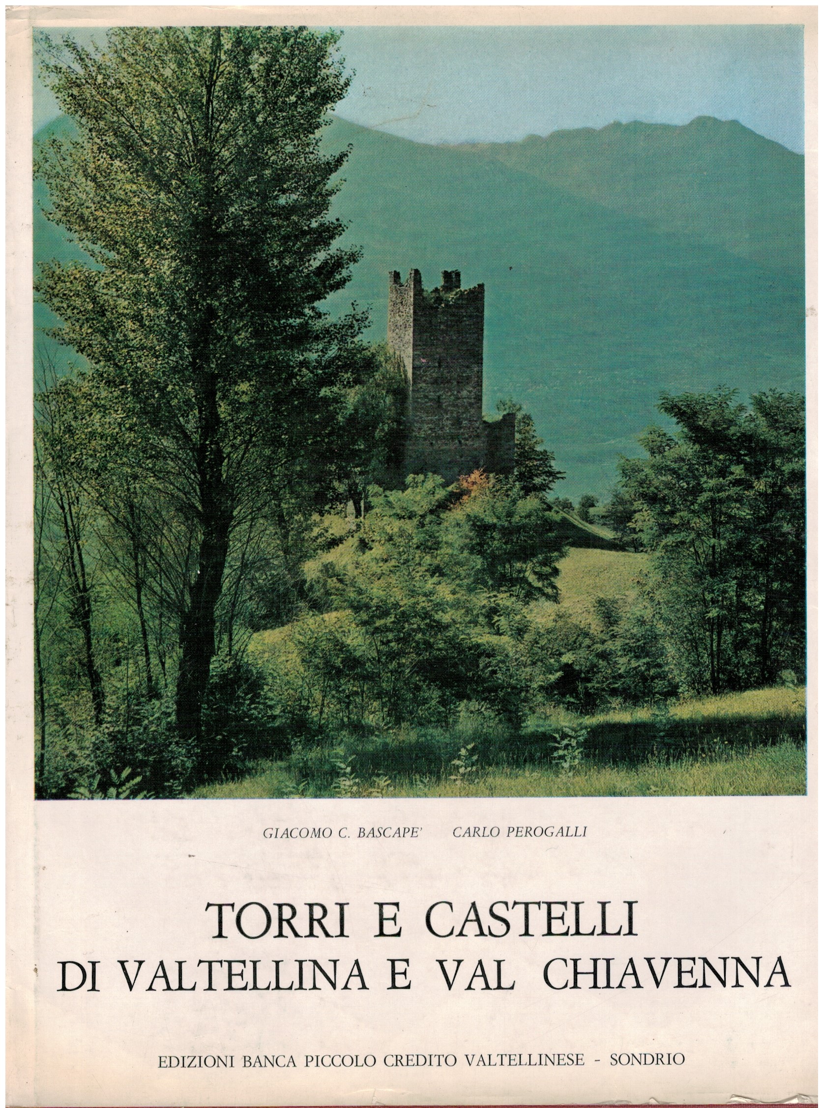 Torri e castelli di Valtellina e Val Chiavenna