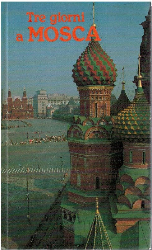 Tre giorni a Mosca