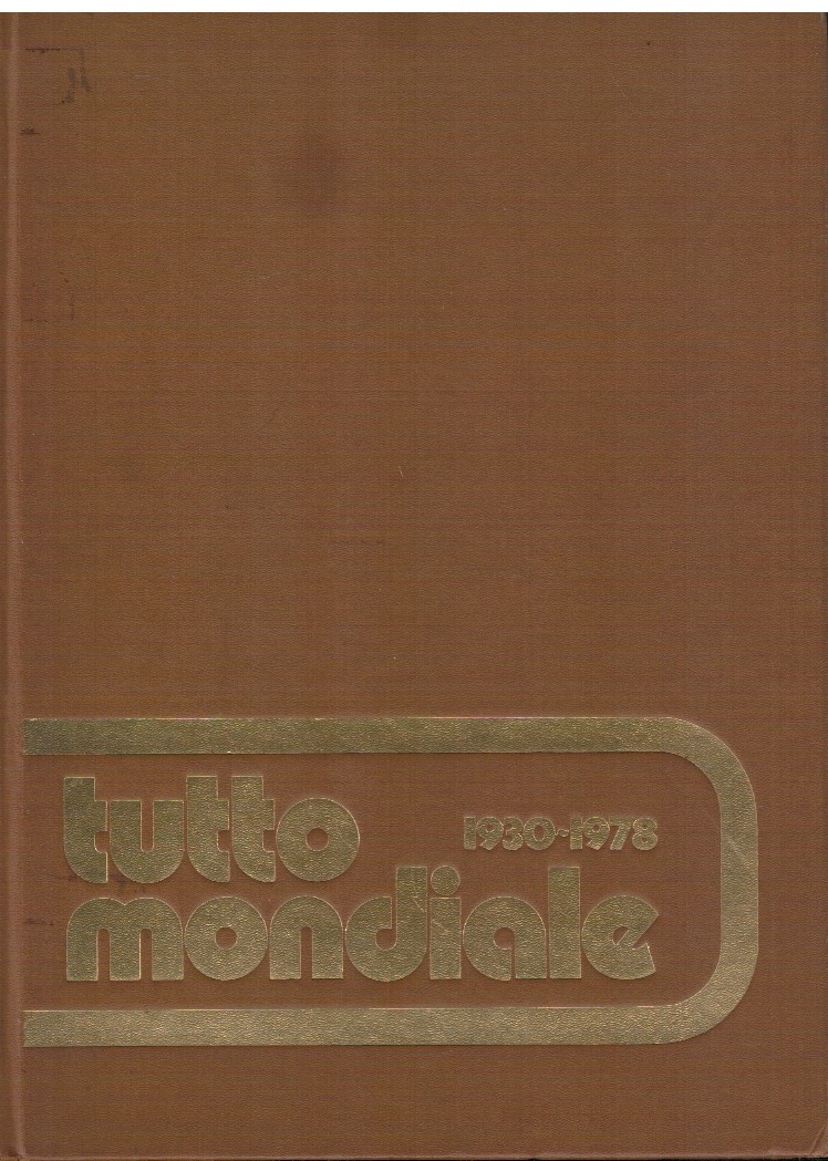 Tutto Mondiale 1930-1978