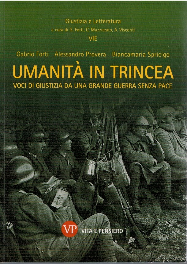 Umanità in trincea. Voci di giustizia da una grande guerra …