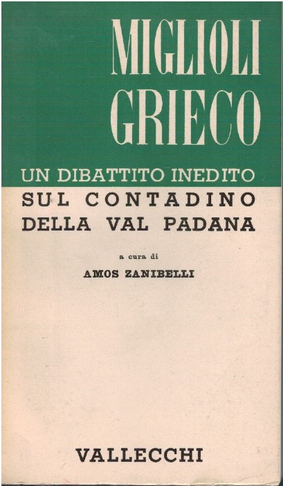 Un dibattito inedito sul contadino della Val Padana