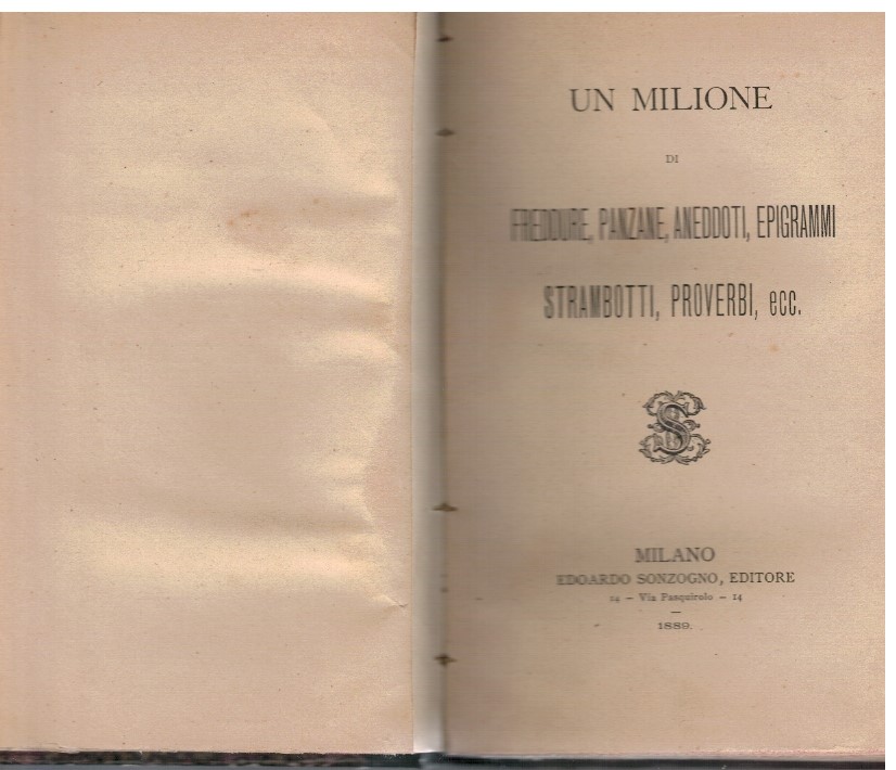 Un milione di freddure, panzane, aneddoti, epigrammi strambotti, proverbi, ecc.