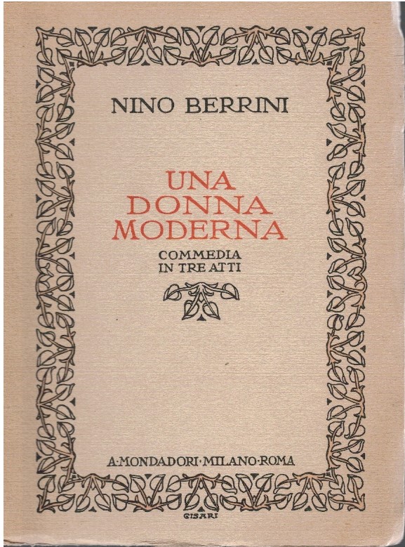 Una donna moderna. Commedia in tre atti