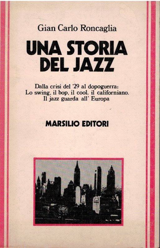 Una storia del Jazz. Dalla crisi del '29 al dopoguerra