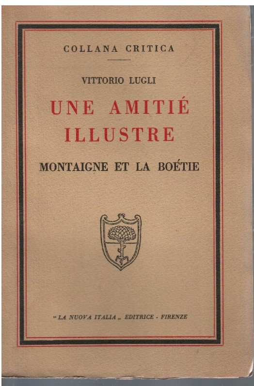Une amitiè illustre Montaigne et la Boetie