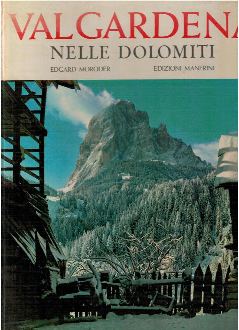 Valgardena nelle Dolomiti