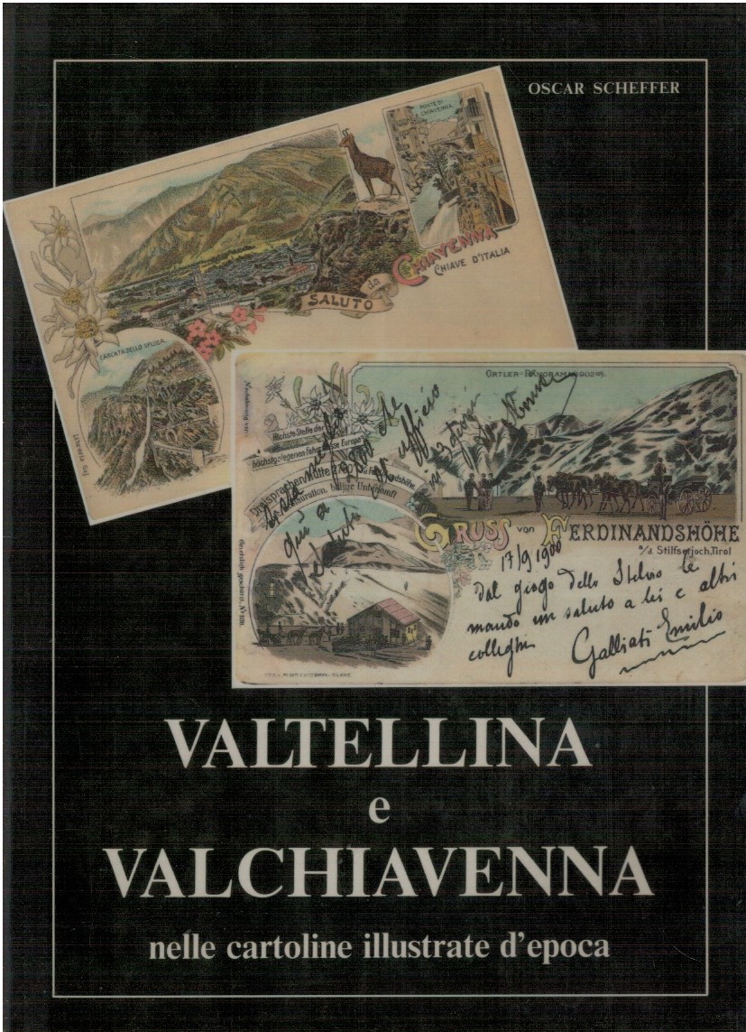 Valtellina e Valchiavenna nelle cartoline illustrate d'epoca