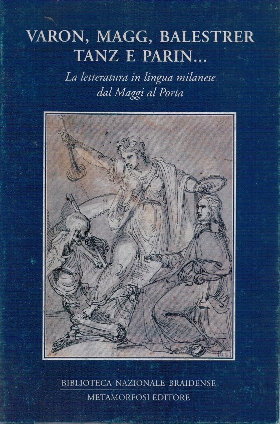 Varon, Magg, Balestrer Tanz e Parin…La letteratura in lingua milanese …