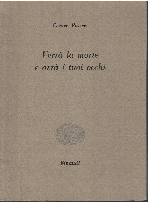 Verrà la morte e avrà i tuoi occhi