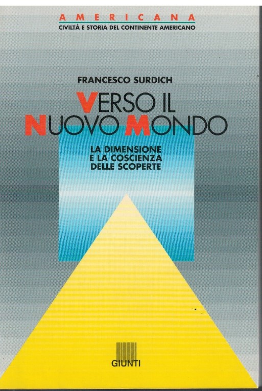 Verso il nuovo mondo La dimensione e la coscienza delle …