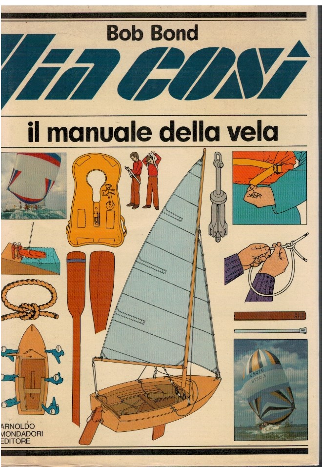 Via così Il manuale della vela