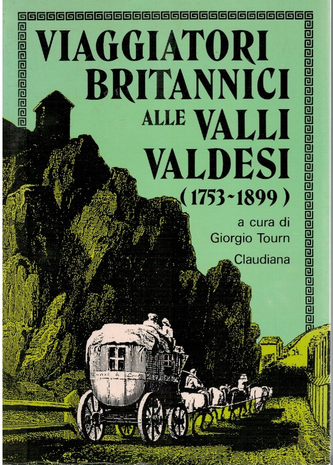 Viaggiatori britannici alle Valli Valdesi (1753-1899)