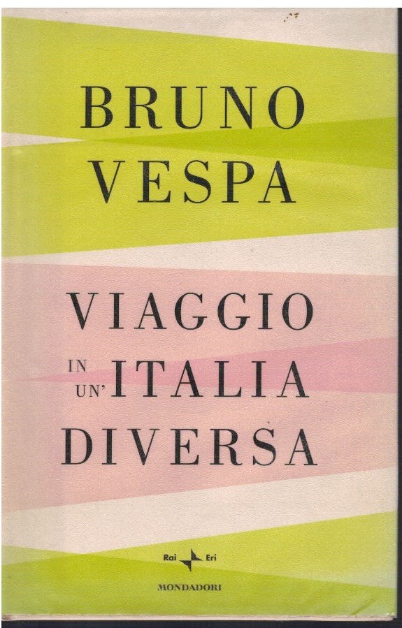 Viaggio in un'Italia diversa