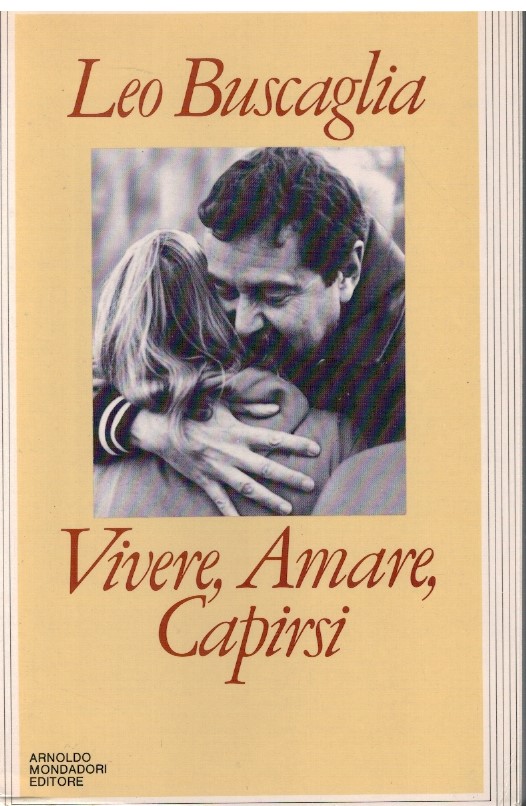 Vivere, Amare, Capirsi