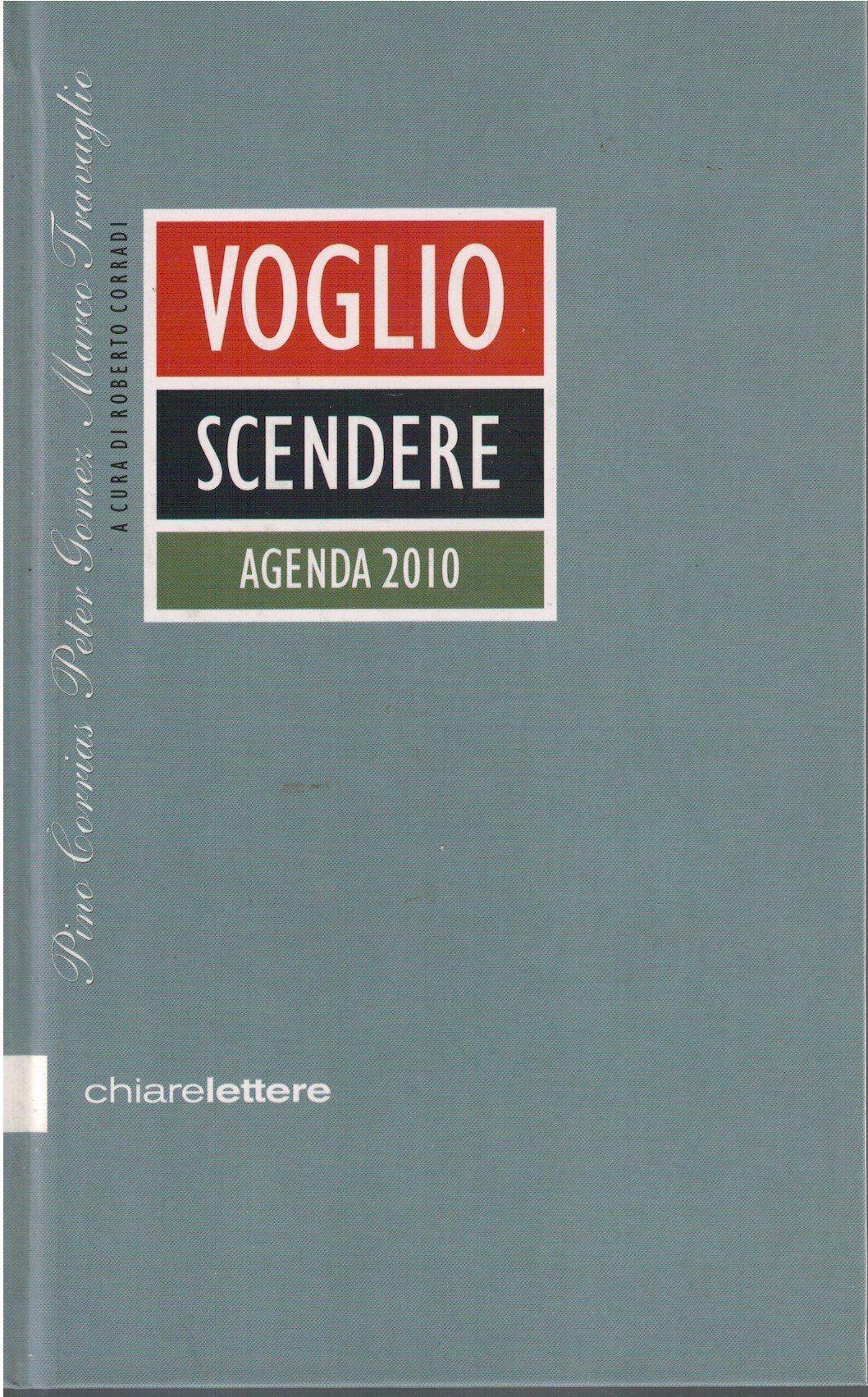 Voglio scendere agenda 2010