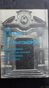 VIA S. MARIA DI COSTANTINOPOLI