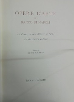 OPERE D`ARTE DEL BANCO DI NAPOLI. LA CAPPELLA DEL MONTE …