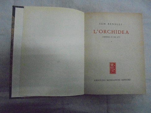 L`ORCHIDEA Commedia in 3 atti.