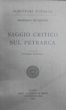 SAGGIO CRITICO SUL PETRARCA A cura di Ettore Bonora.