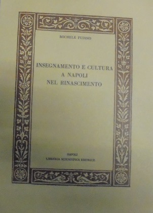 INSEGNAMENTO E CULTURA A NAPOLI NEL RINASCIMENTO