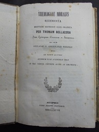 THEOLOGIAE MORALIS RUDIMENTA BREVIORI METHODO OLIM DIGESTA PER THOMAM BELLACOSA