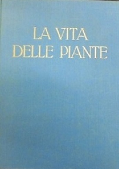 LA VITA DELLE PIANTE