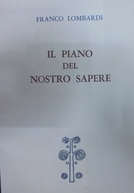 IL PIANO DEL NOSTRO SAPERE