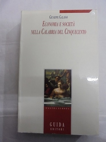 ECONOMIA E SOCIETA` NELLA CALABRIA DEL CINQUECENTO