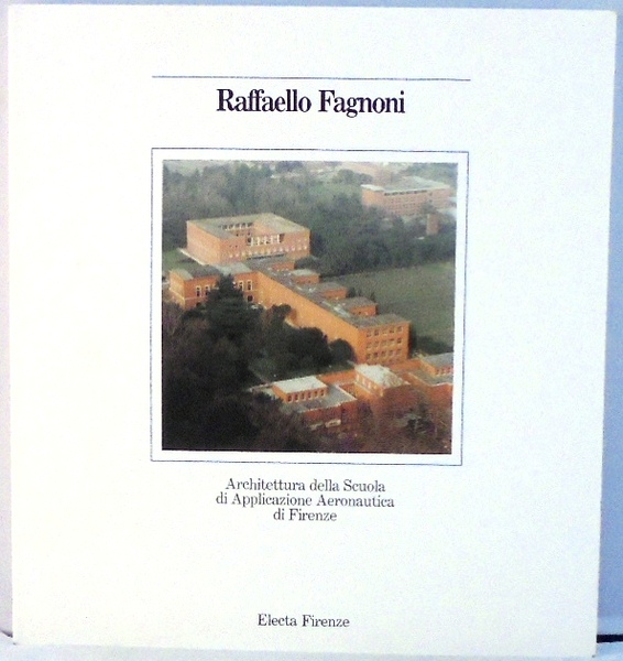 ARCHITETTURA DELLA SCUOLA DI APPLICAZIONE AERONAUTICA DI FIRENZE Mostra per …