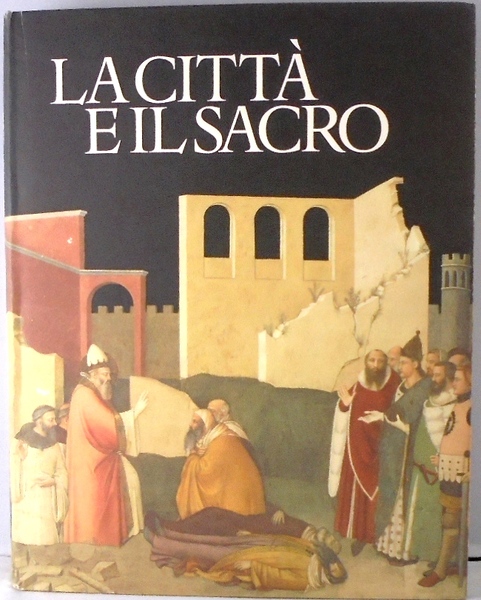 LA CITTA` E IL SACRO