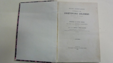 NUOVE OSSERVAZIONI CONFERMANO CHE CRISTOFORO COLOMBO STUDIO` IN PAVIA Postille …