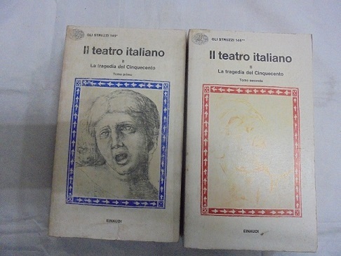 IL TEATRO ITALIANO. LA TRAGEDIA DEL CINQUECENTO. A cura di …