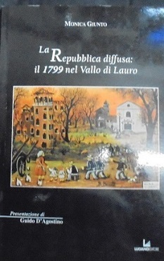 LA REPUBBLICA DIFFUSA: IL 1799 NEL VALLO DI LAURO Presentazione …