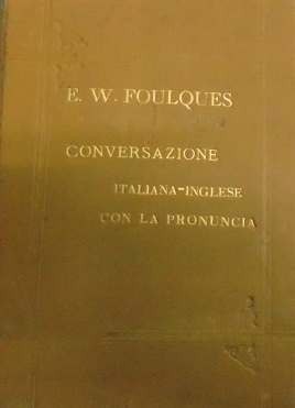 NUOVA GUIDA DELLA CONVERSAZIONE ITALIANA-INGLESE Colla pronuncia inglese figurata ed …