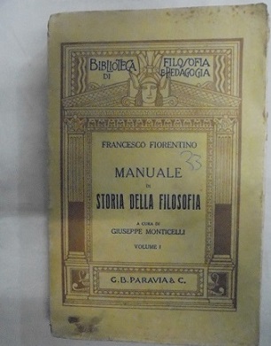 MANUALE DI STORIA DELLA FILOSOFIA. A cura di Giuseppe Monticelli. …