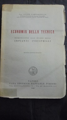 ECONOMIA DELLA TECNICA. INTRODUZIONE ALLO STUDIO DEGLI IMPIANTI INDUSTRIALI