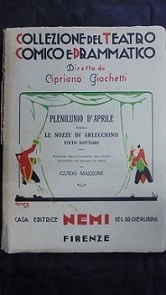 PLENILUNIO D`APRILE OSSIA LE NOZZE DI ARLECCHINO FINTO DOTTORE Scenario …