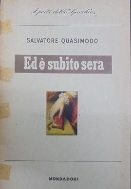 ED E` SUBITO SERA Poesie. Con un saggio di Sergio …