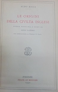 LE ORIGINI DELLA CIVILTA` INGLESE Opera postuma a cura di …